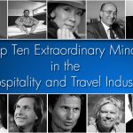 Top Ten Extraordinary Minds in the Hospitality and Travel Industry 2011
