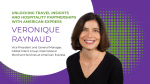 Unlocking Travel Insights and Hospitality Partnerships with American Express
