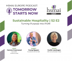 Episode Two of HSMAI Europe’s Sustainability Podcast Series Is Live!