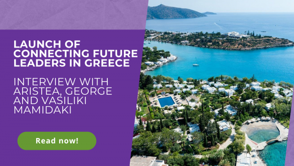 Launch of Connecting Future Leaders in Greece – Interview with George, Aristea and Vasiliki Mamidaki