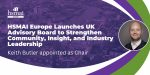 HSMAI Europe Launches UK Advisory Board to Strengthen Community, Insight, and Industry Leadership